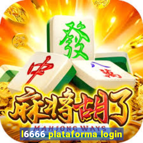 l6666 plataforma login